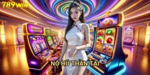 Nổ hũ thần tài 789win - Kho báu tài lộc chờ bạn khám phá