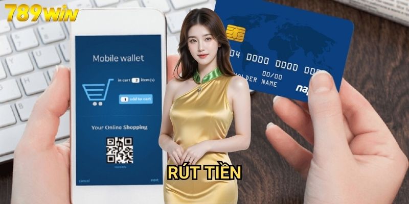 Rút tiền 789win - Quy trình đơn giản, thanh toán nhanh chóng