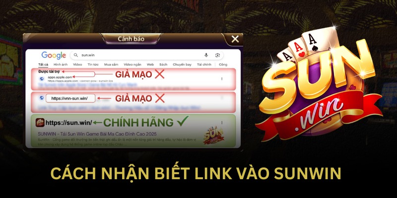 Sunwin Phân Biệt Thật Giả: Cách Nhận Biết Trang Chính Hãng Nhanh Nhất 2 Cách kiểm tra link giúp xác nhận Sunwin chính hãng